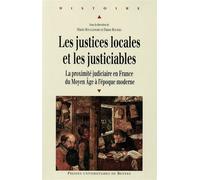 Justices locales et les justiciables La proximité judiciaire, entre institution et pratiques sociales - Pur - Presses Universitaires Rennes - broché - Etude