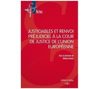 Justiciables Et Renvoi Préjudiciel À La Cour De Justice De L'union Européenne