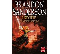 Justicière, Volume 1 (Les Archives de Roshar, Tome 3)