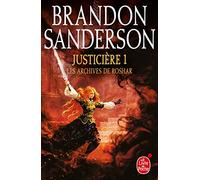 Justicière, Volume 1 (Les Archives de Roshar, Tome 3)