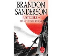 Justicière, Volume 1 (Les Archives de Roshar, Tome 3) Brandon Sanderson (Auteur)