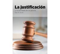 Justification and the Goodness of Grace (Spanish)