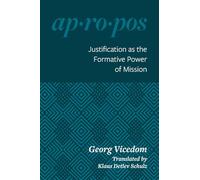 Justification as the Formative Power of Mission