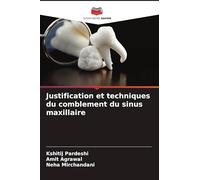 Justification et techniques du comblement du sinus maxillaire