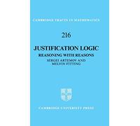 Justification Logic: Reasoning with Reasons
