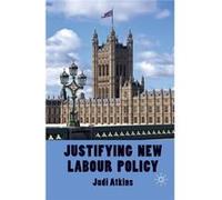 Justifying New Labour Policy