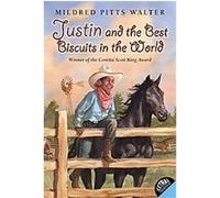 Justin and the Best Biscuits in the World Mildred Pitts Walter (Auteur)
