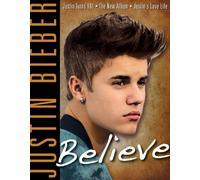 [[Justin Bieber: Believe]] [By: Triumph Books] [June, 2012]
