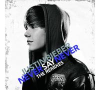 Justin Bieber - Say Never [Import]