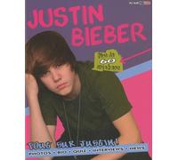 Justin Bieber - Tout Sur Justin !