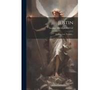 Justin: Dialogue Avec Tryphon...