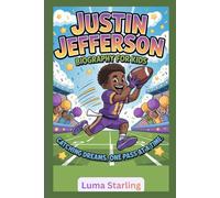 Justin Jefferson Biography for Kids: Catching Dreams, One Pass at a Time