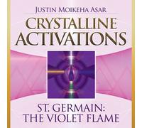 Justin Moikeha Asar - Crystalline Activations CD: St. Germain, The Violet Flame [Import]