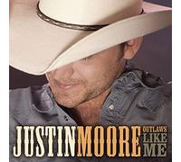 Justin Moore - Outlaws Like Me