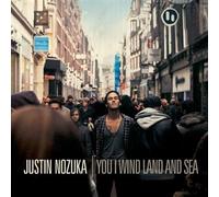 Justin Nozuka - You I Wind Land And Sea (inclus 3 titres bonus - Edition spéciale France)