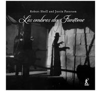 Justin Paterson - Paterson & Sholl: Les Ombres Du Fantome [Compact Discs]