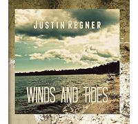 Justin Regner - Winds and Tides