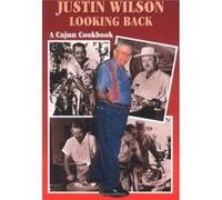 Justin Wilson Looking Back by Justin Wilson Justin Wilson (Auteur)