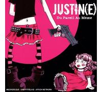 Justine - du Pareil Au Même