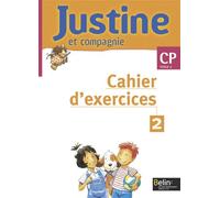 Justine et Compagnie CP - Cahier d'exercices 2