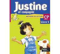 Justine et Compagnie CP - Livre 1