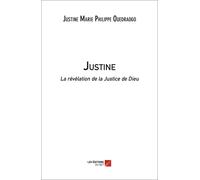 Justine, La Révélation De La Justice De Dieu
