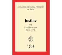 Justine: ou Les Malheurs de la vertu
