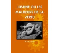JUSTINE OU LES MALHEURS DE LA VERTU