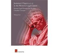 Justinians Digest 9.2.51 in the Western Legal Canon by Wolfgang Ernst Wolfgang Ernst (Auteur)