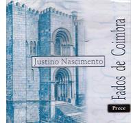 Justino Nascimento - Justino Nascimento - Fados De Coimbra - Prece