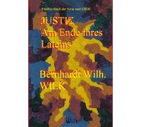 Justiz - Am Ende ihres Lateins: Fünftes Buch der Serie und Ende