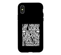 J'utilise Le Travail du Sarcasme Parce Que Les Coups de Poing sont Mal vus Coque pour iPhone X/XS