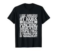 J'utilise Le Travail du Sarcasme Parce Que Les Coups de Poing sont Mal vus T-Shirt Graphique avec Valeur, Homme, Noir, M