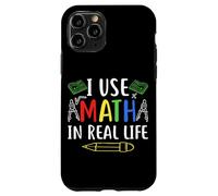 J'utilise les mathématiques dans la vie réelle Coque pour iPhone 11 Pro