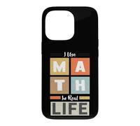 J'utilise Les mathématiques dans la Vie réelle Mathématicien Professeur de mathématiques Coque pour iPhone 13 Pro