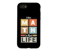 J'utilise Les mathématiques dans la Vie réelle Mathématicien Professeur de mathématiques Coque pour iPhone SE (2020) / 7/8