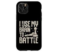 J'utilise Mon Cerveau pour Combattre Un drôle d'amateur d'échecs Coque pour iPhone 11 Pro