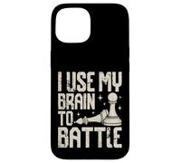 J'utilise Mon Cerveau pour Combattre Un drôle d'amateur d'échecs Coque pour iPhone 15
