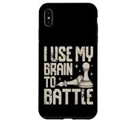 J'utilise Mon Cerveau pour Combattre Un drôle d'amateur d'échecs Coque pour iPhone XS Max