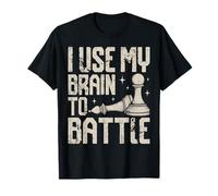 J'utilise Mon Cerveau pour Combattre Un drôle d'amateur d'échecs T-Shirt