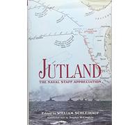 Jutland: The Naval Staff Appreciation