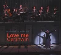Jutt Czurda & Thilo Wolf Big Band - Love Me Gershwin [Import]
