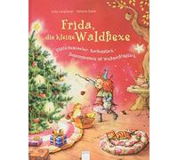 Jutta Langreute Frida, die kleine Waldhexe: Plätzchenzauber, Kuchenstück (Relié)