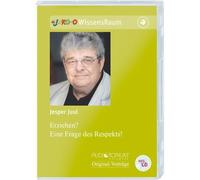 Juul, Jesper: Erziehen? Eine Frage des Respekts! MP3-CD