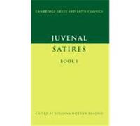 Juvenal Satires Book I, Cambridge Greek and Latin Classics Series Juvenal (Auteur)