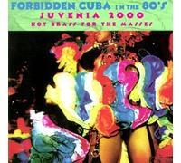 Juvenia 2000 - Hot Brass for Masses-Forbidden Cuba 80's Series
