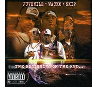 Juvenile Wacko & Skip - Beginning of The End