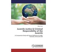 Juvenile Justice & Criminal Responsibility Of The Juvenile