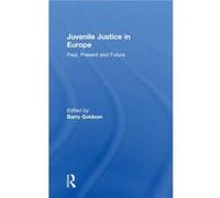 Juvenile Justice in Europe Edited By Barry Goldson (Auteur)