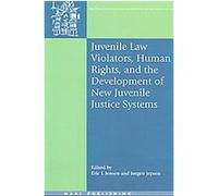 Juvenile Law Violators, Human Rights, and the Development of New Juvenile Justice Systems, Onati International Series in Law and Society Eric Jensen (Auteur)